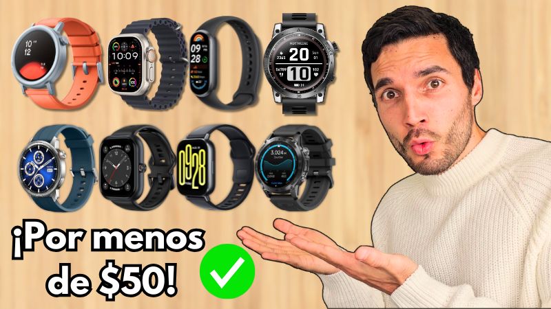 MEJORES SMARTWATCHS POR MENOS DE 50 EUROS